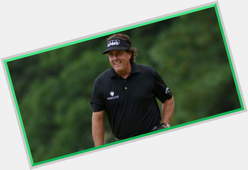 HAPPY BIRTHDAY Phil Mickelson, he turns 45 today! I wonder what his birthday wish will be?  