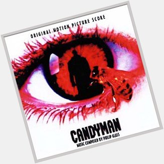 That Philip Glass (happy birthday!) scored the soundtrack to Candyman still blows my mind. 
