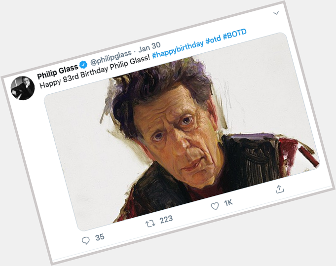 Philip Glass messages to wish himself Happy Birthday. 