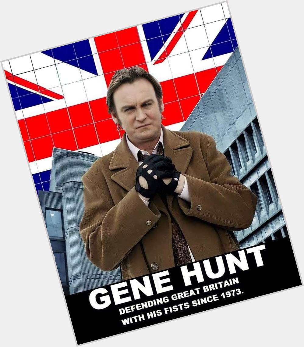 Gene Hunt has my vote for the top job - happy birthday to Philip Glenister. 