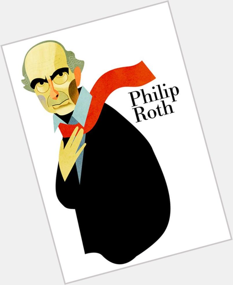   Happy Birthday Philip Roth  un capo
