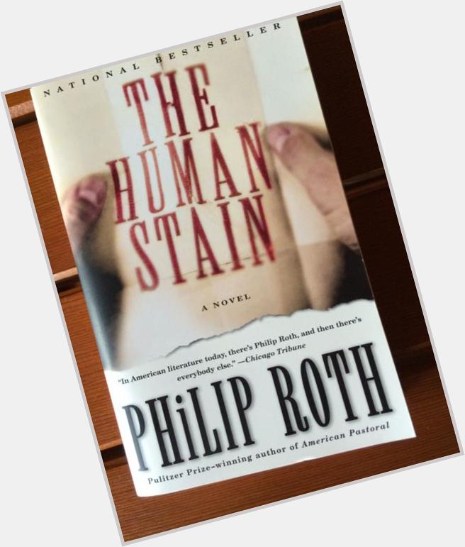 Happy 82nd Birthday Philip Roth. Pulitzer Prize for American Pastoral in 1997  