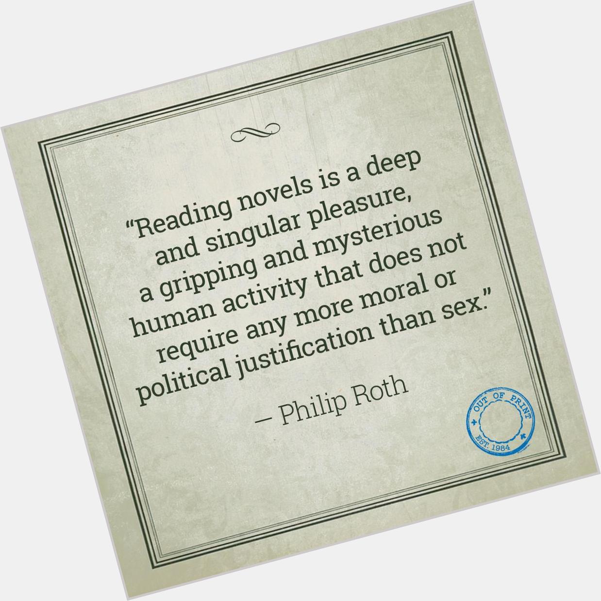 Happy Birthday, Philip Roth! (h/t quote interview) 