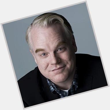 Happy Birthday, Philip Seymour Hoffman <3 Thank  you for everything <3  