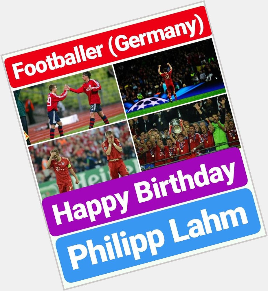 Happy Birthday 
Philipp Lahm    