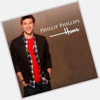 September 20:Happy 29th birthday to singer,Phillip Phillips (\"Home\")
 