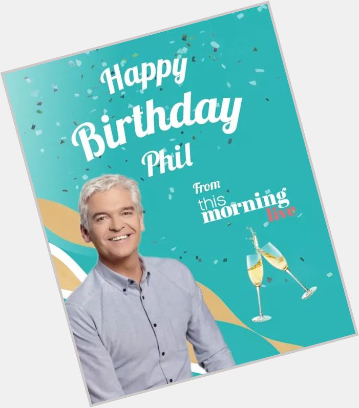 Happy 59th Birthday Phillip Schofield! We hope you\re having a great day!     