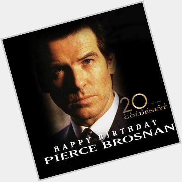 Happy birthday Pierce Brosnan   