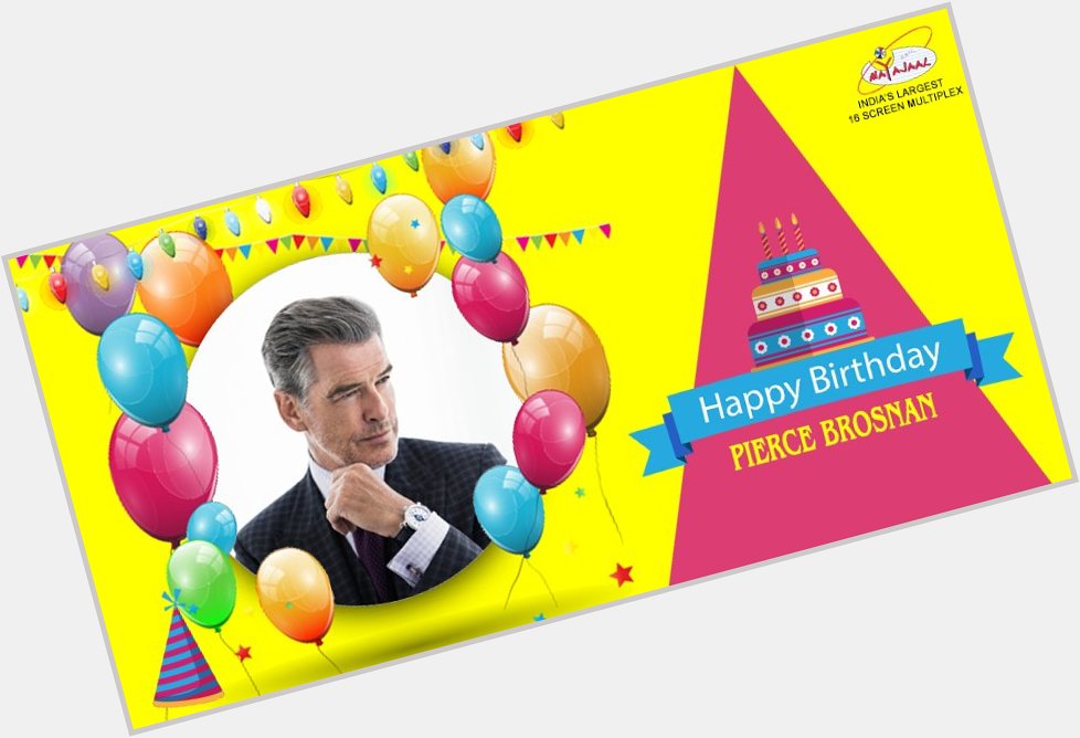  Wishes a very Happy Birthday to the  Pierce Brosnan :) 