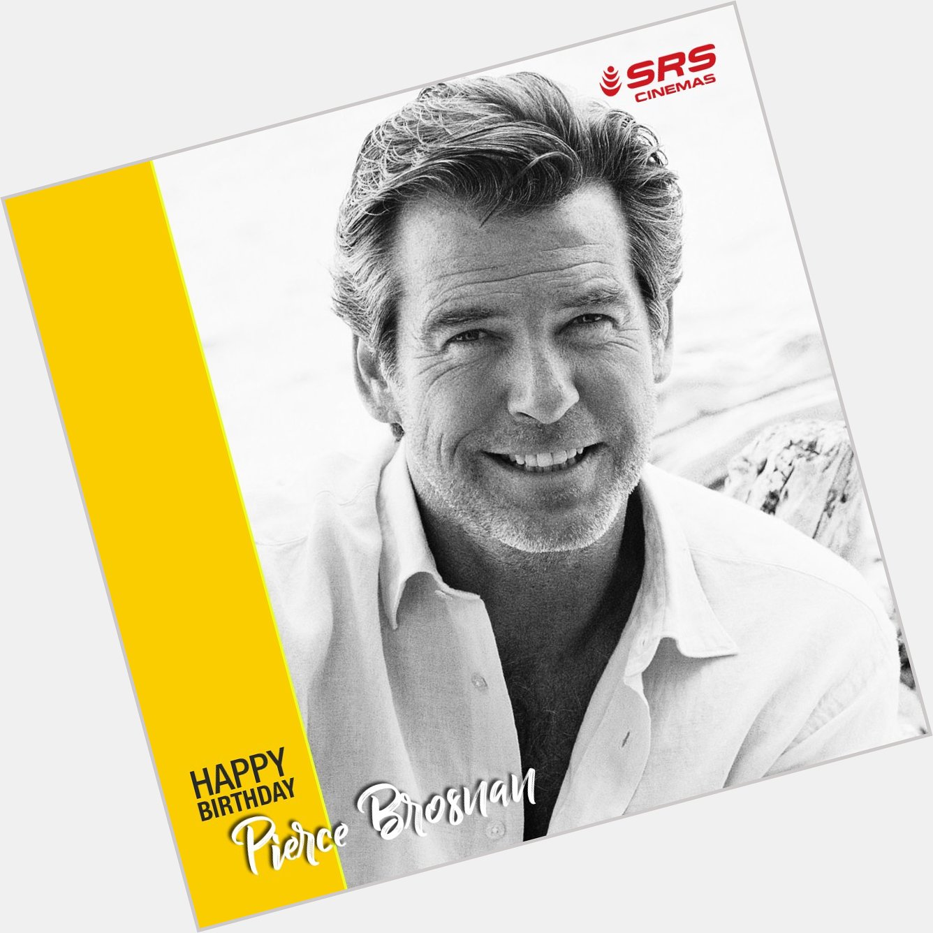 A very happy birthday to the handsome and dashing Pierce Brosnan. 