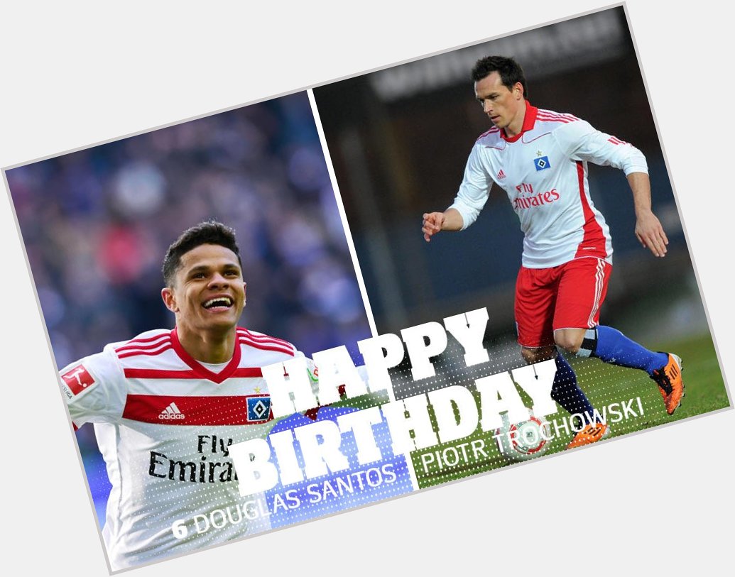 Double whammy today! Happy Birthday to (24) and Piotr Trochowski (34)  