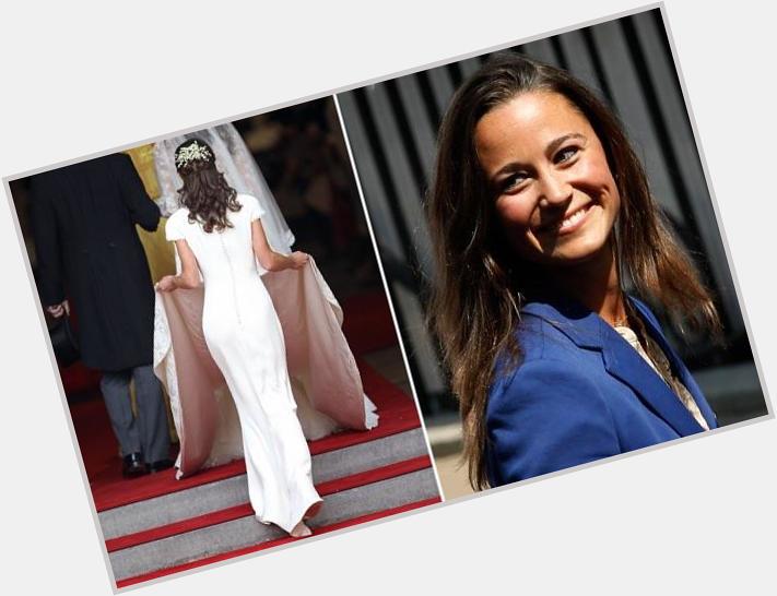 Happy Birthday to the gorgeous Pippa middleton! 32 and looking like woah! 