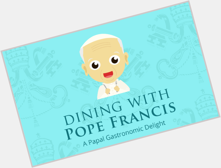 Happy Birthday Pope Francis! Discover the Pope\s favorite foods:  