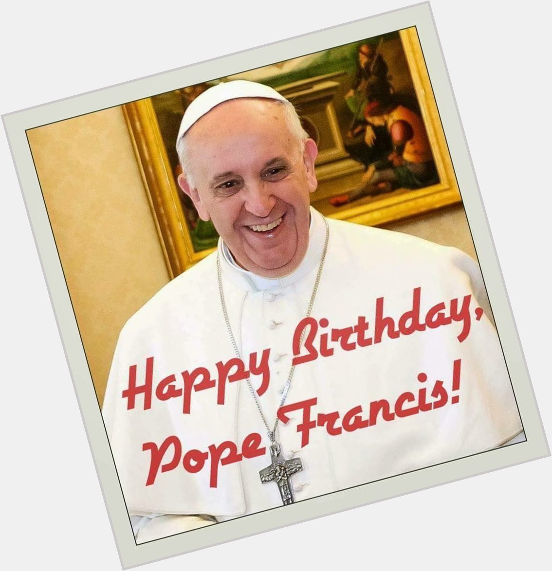 Happy 82nd Birthday 
Pope Francis. 