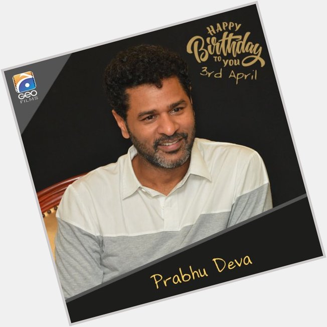 Happy Birthday Prabhu Deva!   