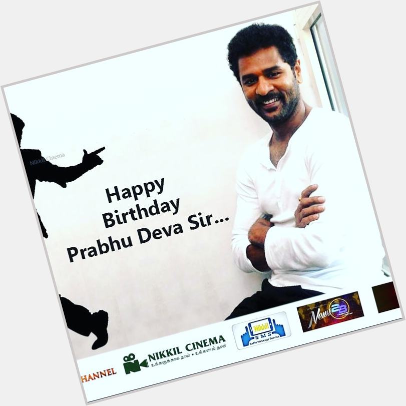 Happy birthday prabhu deva sir    