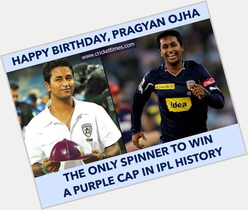 Happy Birthday, Pragyan Ojha 