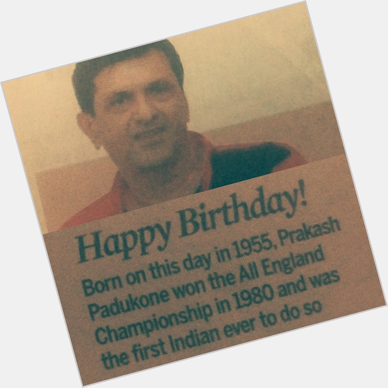 Happy Birthday Mr. Prakash Padukone    