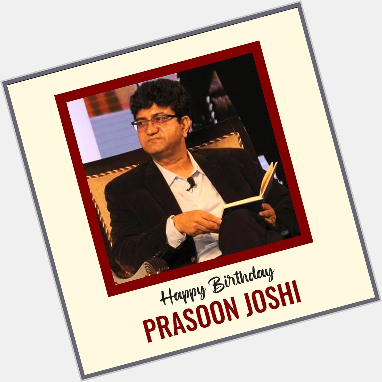 Wishing you a very happy birthday to our most favourite lyricist, Prasoon Joshi Ji.  
