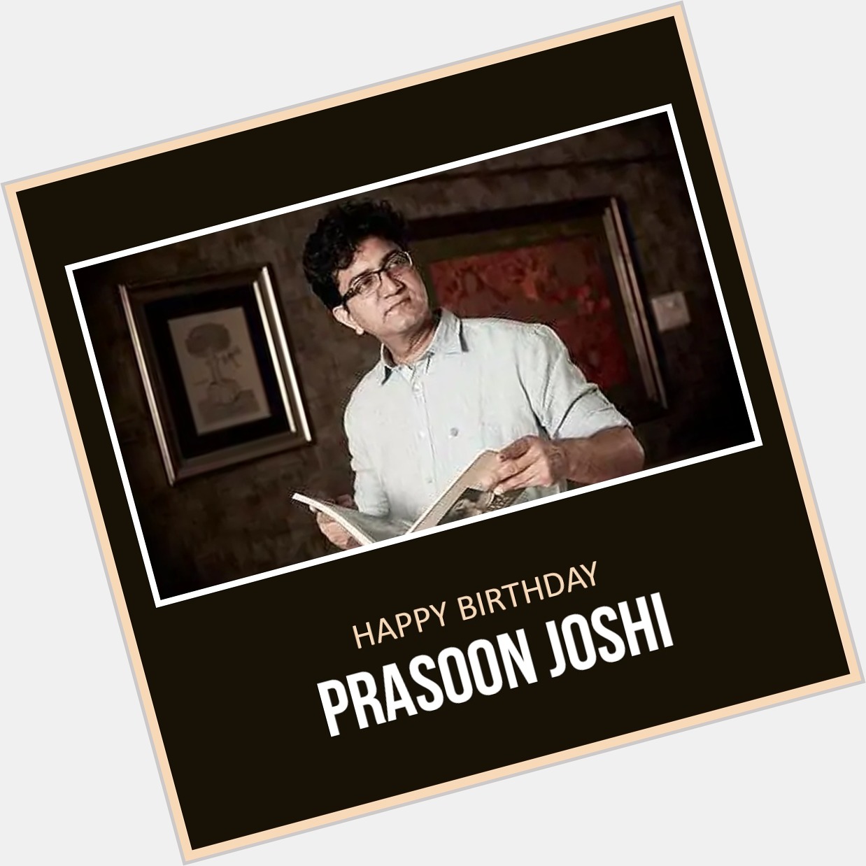Happy Birthday prasoon joshi. Stay happy and healthy sir   