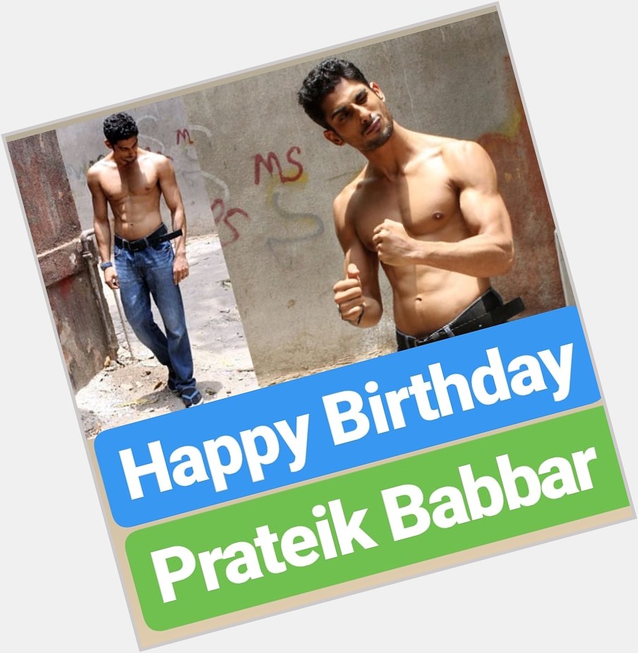 Happy Birthday 
Prateik Babbar (Son of Smita Patil & Raj Babbar) 