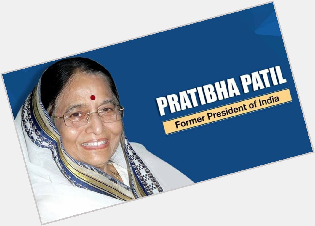 We wish Former President Republic of India Smt. Pratibha Patil Ji a Happy Birthday. 