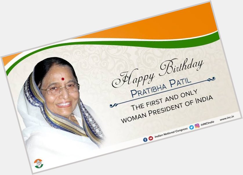 Happy Birthday to the first and only woman President of India Smt. Pratibha Patil Ji. 