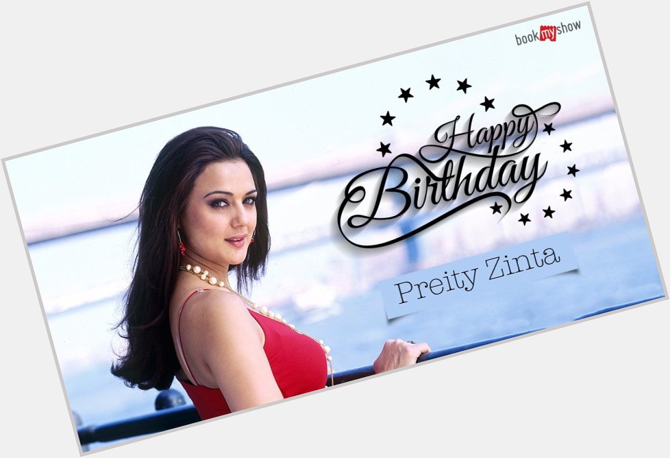Wishing the very gorgeous Preity Zinta a very Happy Birthday.    