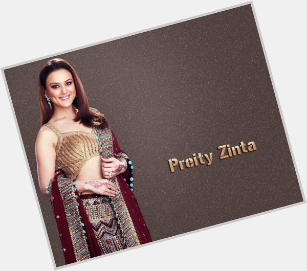 Wishing the very gorgeous Preity Zinta a very Happy Birthday.    
