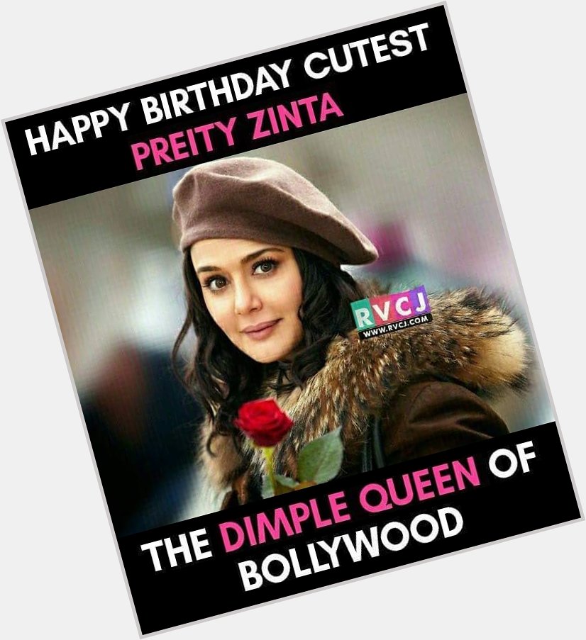 Happy Birthday Preity Zinta!  