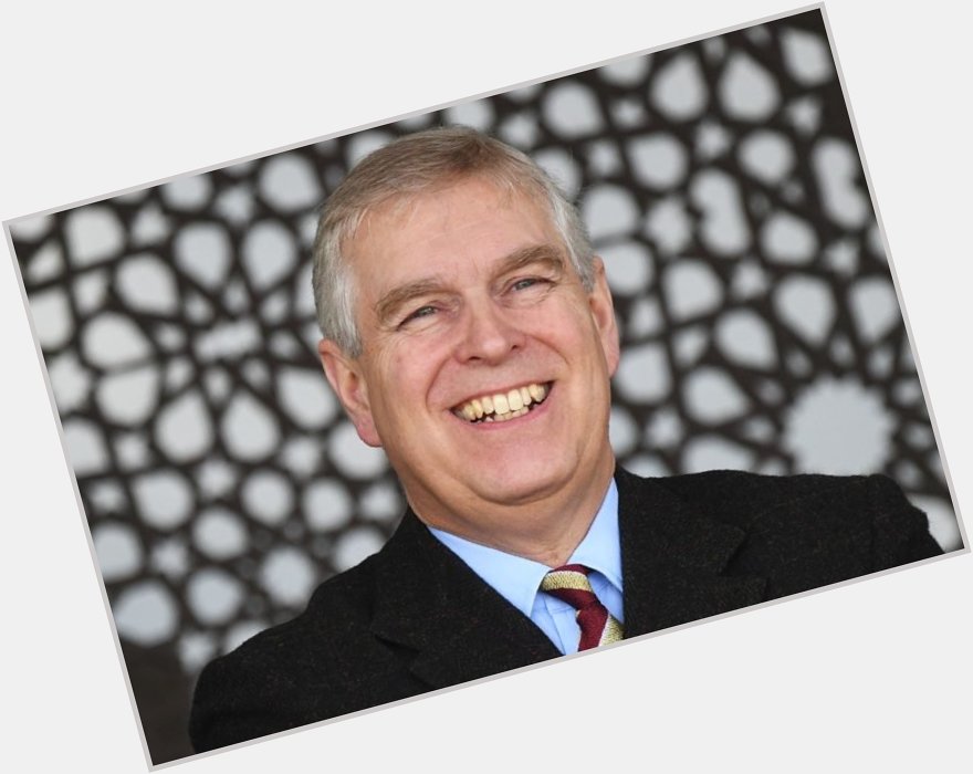 WISHING YOU, PRINCE ANDREW A HAPPY BIRTHDAY.  ALWAYS NICE TO SEE YOU CHEERFUL. 