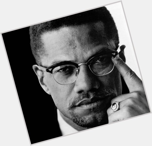 Happy Birthday to El-Hajj Malik El-Shabazz bka. Malcolm X. \"Our own black shining Prince.\" Rest in Power. 
