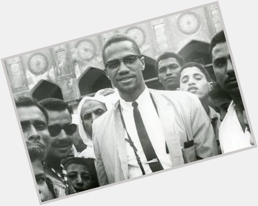 Happy bday to Brother Malcom X our Black Prince! RIP beloved. 