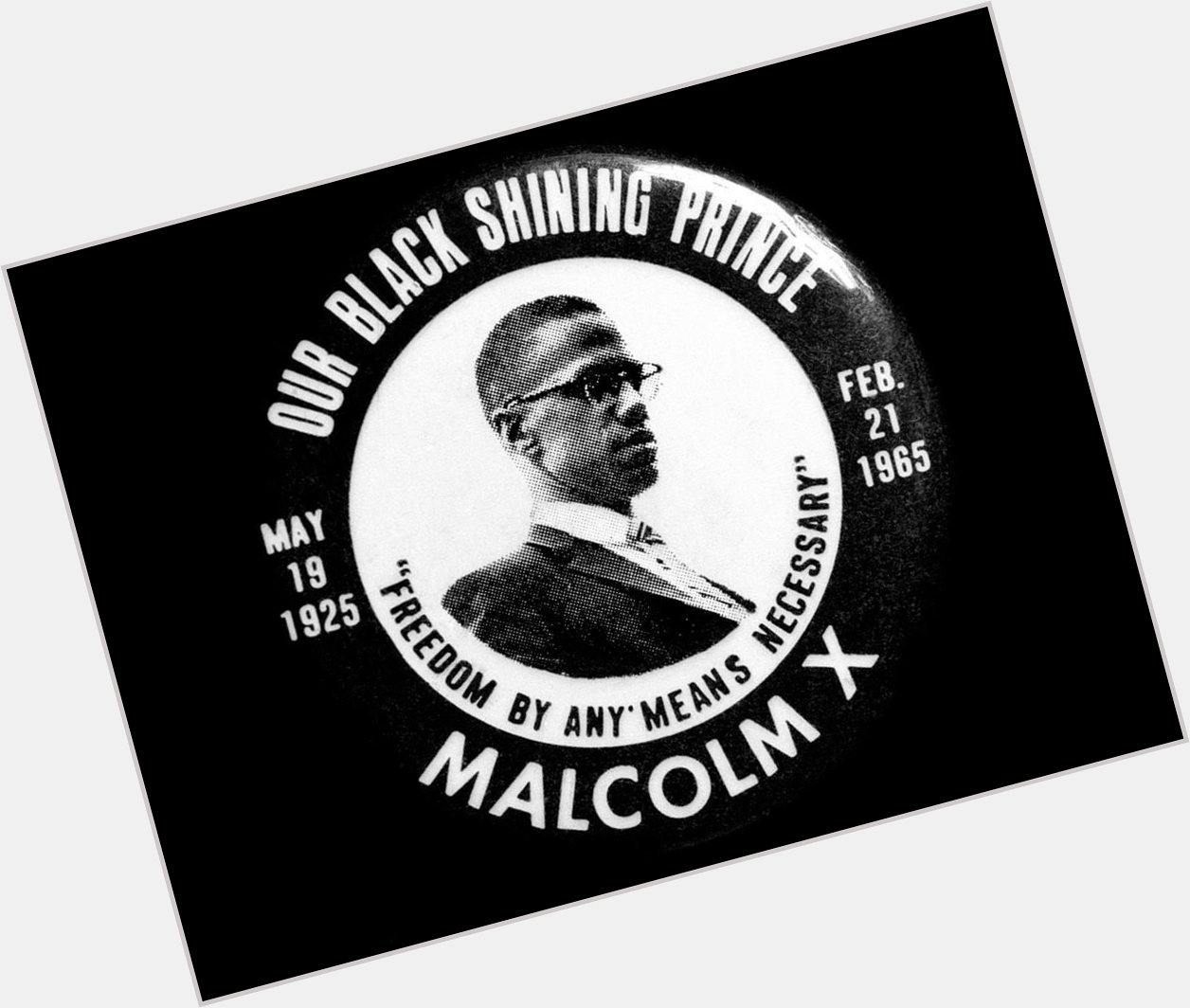 Happy Malcolm X Day!
Happy Birthday to Malik El Shabazz, our Shining Black Prince 
