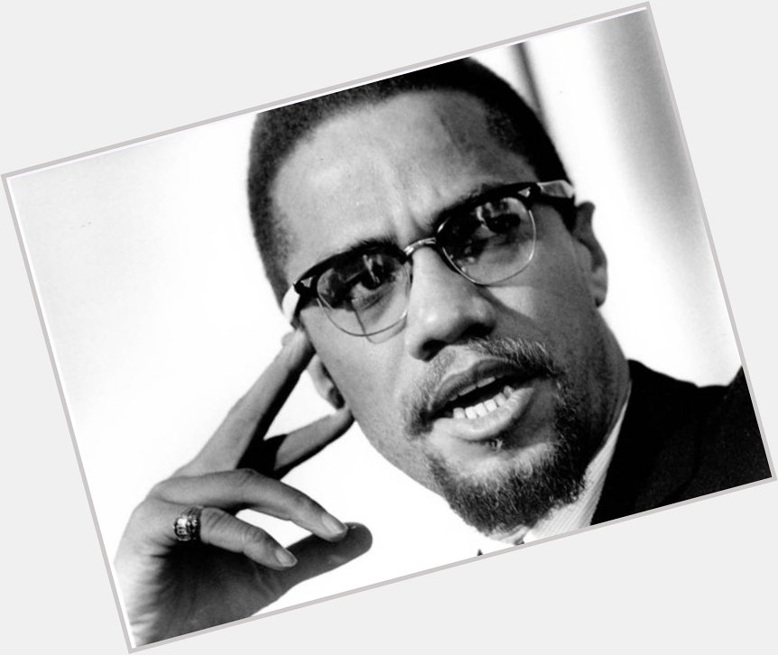 By Any Means Necessary.... Happy Birthday to our shining prince, Malcolm X. 