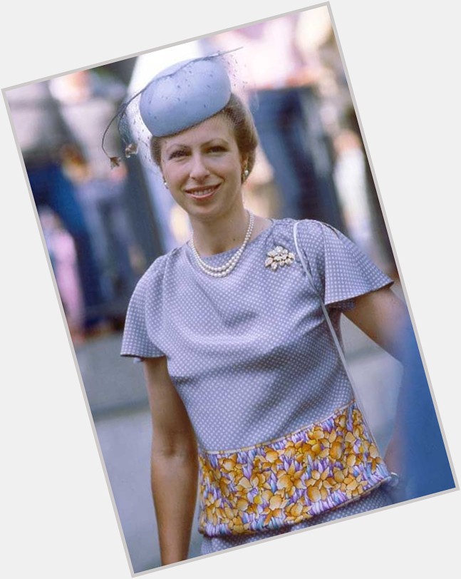 Happy birthday to His Royal Highness Princess Anne      