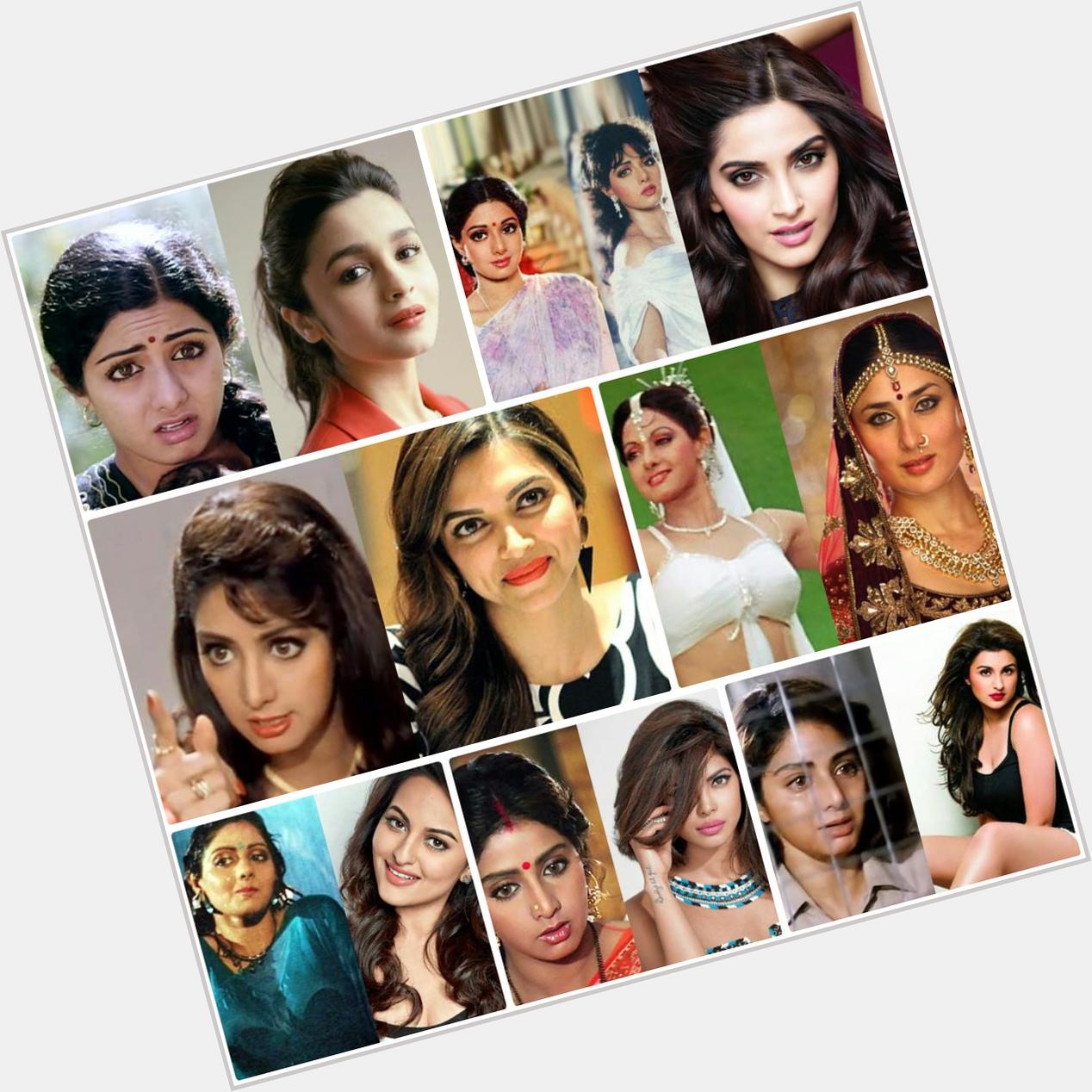 Kareena,Deepika,Priyanka-7 actresses who can reprise Sri s iconic roles 
Happy Birthday Sridevi 