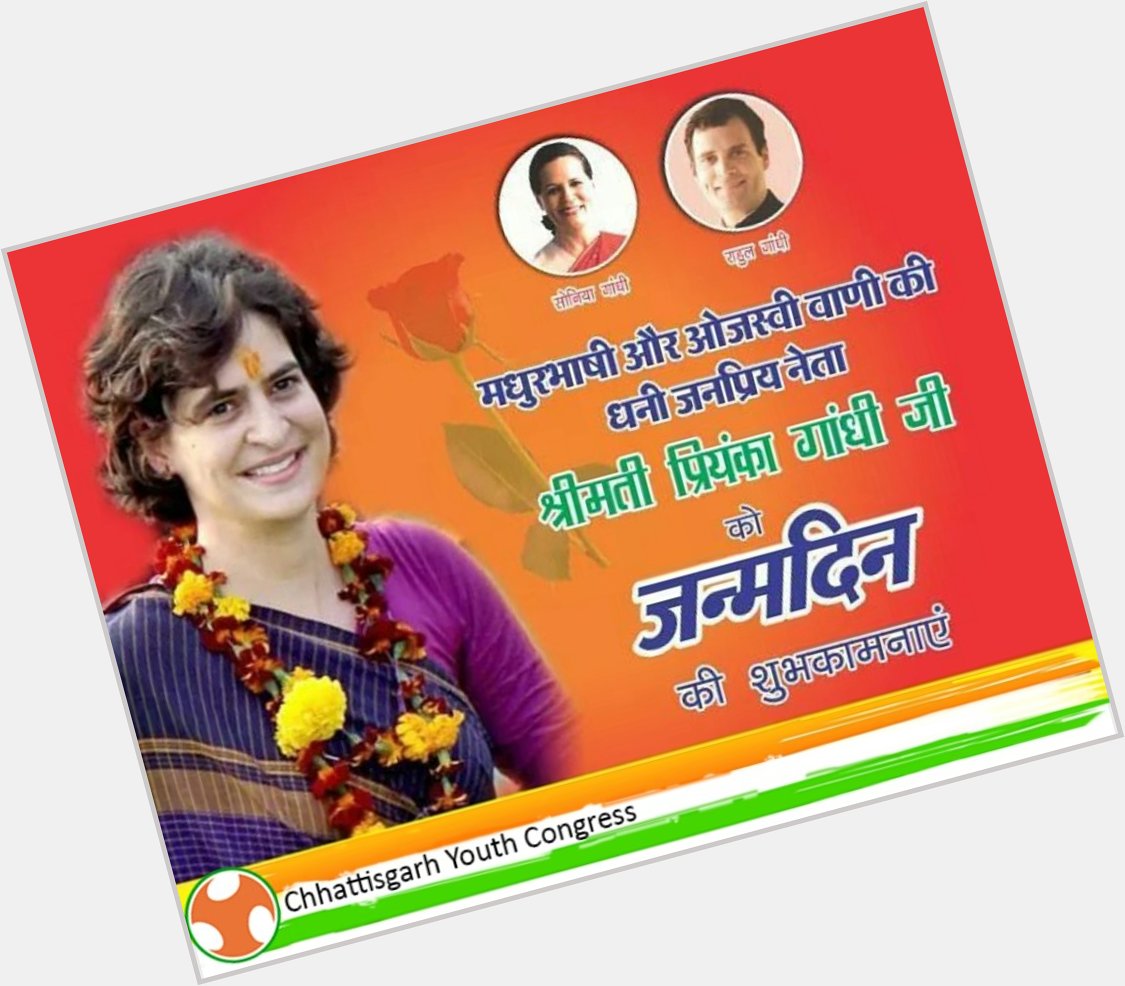  State Youth Congress Chhattisgarh wishes Mrs. Priyanka Gandhi Vadra Happy Birthday. 
