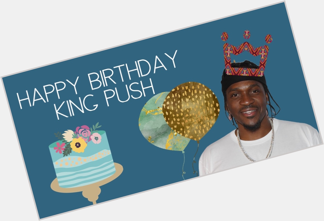 Happy Birthday !! 

King Push has new projects coming:  