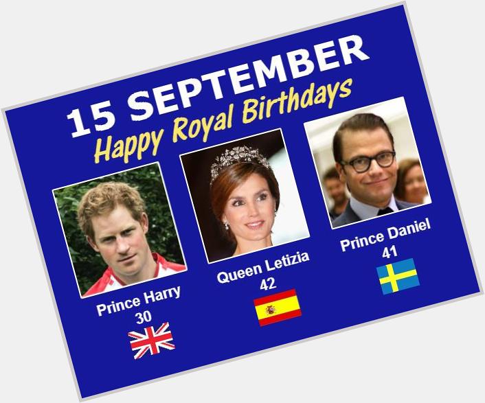 HAPPY Royal BIRTHDAY to Prince Harry, Queen Letizia of Spain & Prince Daniel of Sweden! 