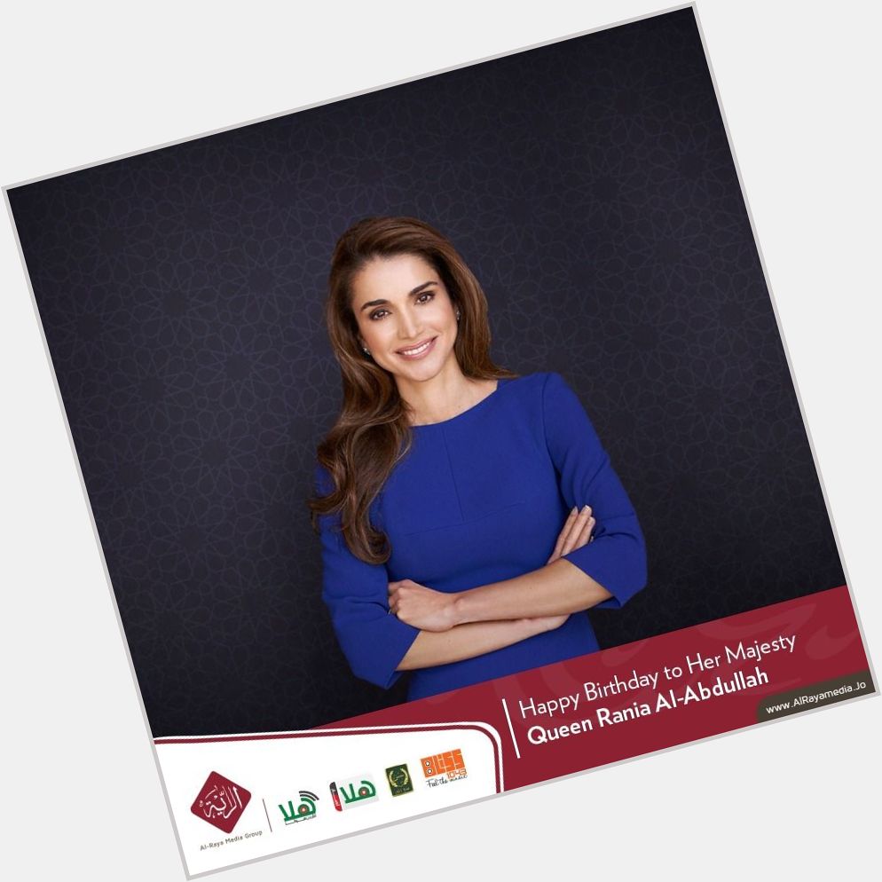 Wishing her Majesty Queen Rania a very Happy Birthday and many Happy Returns. 