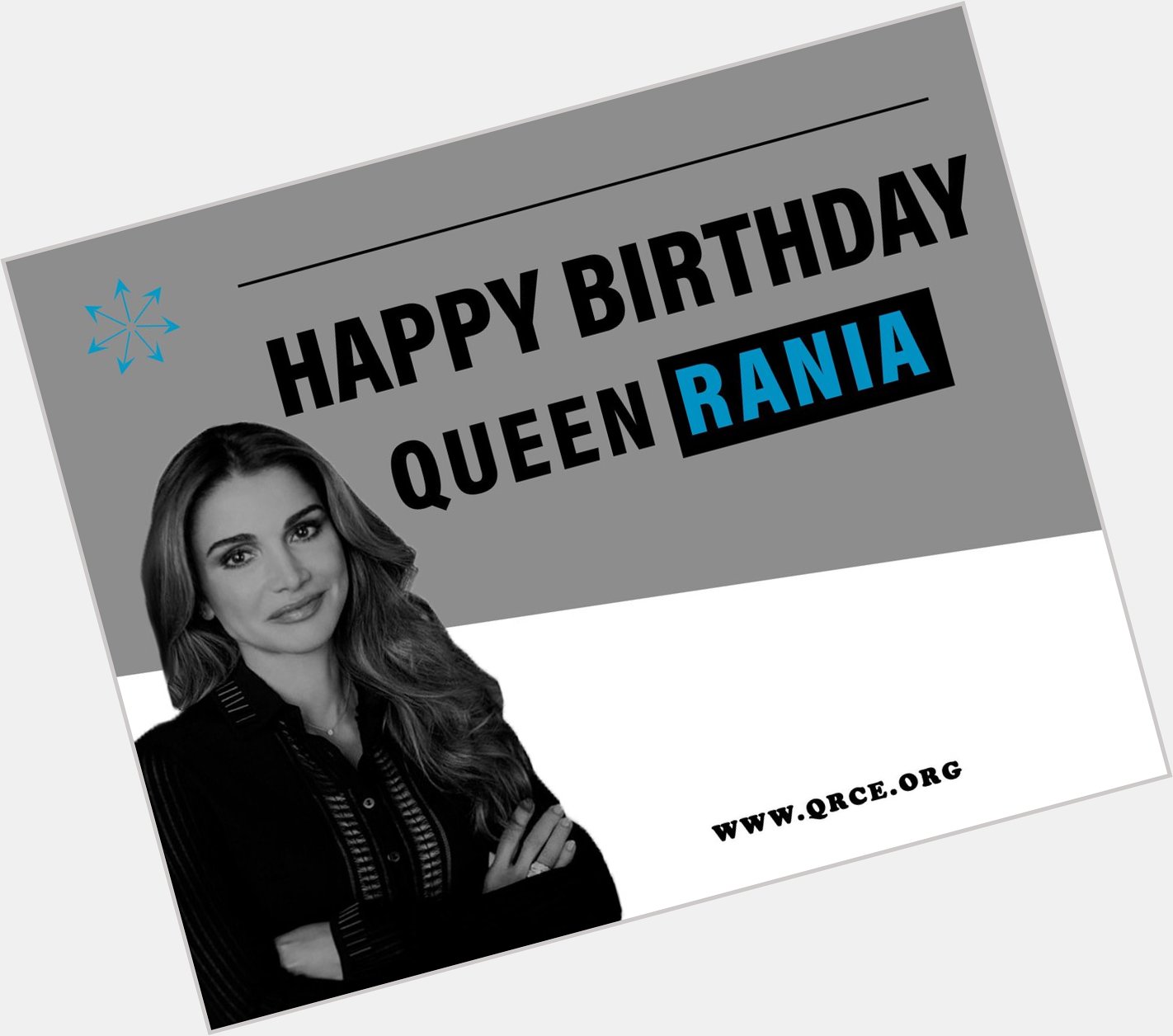                                    Happy Birthday Queen Rania !   