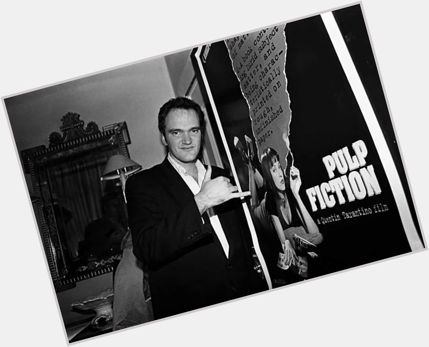 Happy 56th Birthday, Quentin Tarantino 