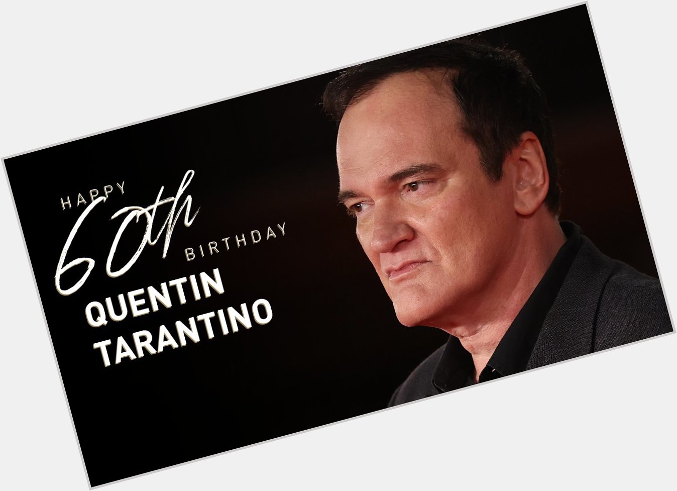 Happy 60th birthday Quentin Tarantino!

Read his tribute here:  