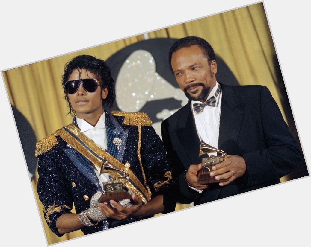 Working with Frank Sinatra or Michael Jackson.. Q, you\re a real legend. Happy birthday Quincy Jones! 