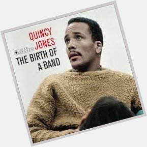 Happy 87th birthday to the legend, Quincy Jones. 