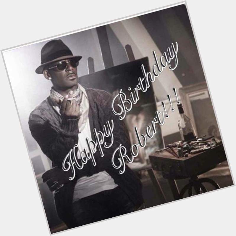 Happy BDay King Of R&B R. Kelly! 