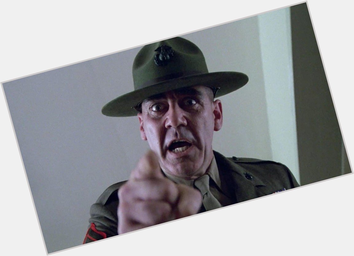 Sound off like you\ve got a pair! Happy 73rd birthday to R. Lee Ermey, the iconic Gunny! 