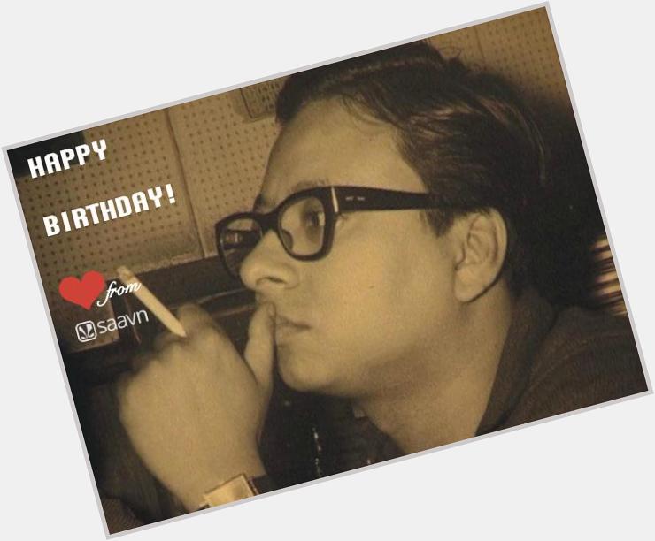 Happy birthday ! Listen to his hits including never heard before material at  