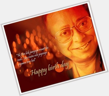 Happy birthday R.D.Burman ( Pancham Da)----the greatest music maestro of all times 